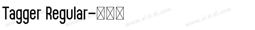 Tagger Regular字体转换 Tagger Regular字体转换